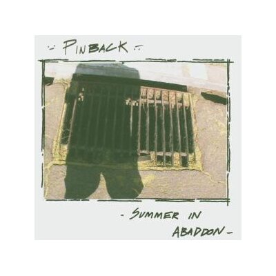 PINBACK - SUMMER IN ABADDON - CD