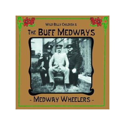 BUFF MEDWAYS, THE - MEDWAY WHEELERS - CD