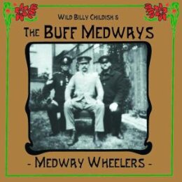 BUFF MEDWAYS, THE - MEDWAY WHEELERS - CD
