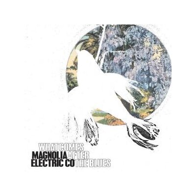 MAGNOLIA ELECTRIC CO. - WHAT COMES AFTER THE BLUES - CD