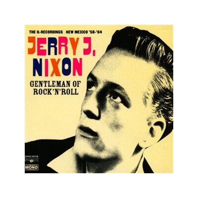NIXON, JERRY J - GENTLEMAN OF ROCKNROLL - CD