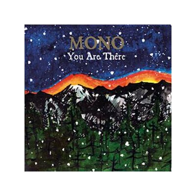 MONO - YOU ARE THERE - CD