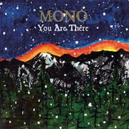 MONO - YOU ARE THERE - CD