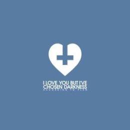 I LOVE YOU BUT IVE CHOSEN DARKNESS - ACCORDING TO PLAN - CD5