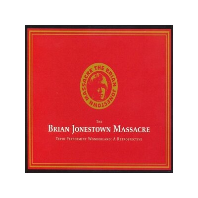 BRIAN JONESTOWN MASSACRE, THE - TEPID PEPPERMINT WONDERLAND: A RETROSPECTIVE - CD