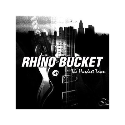 RHINO BUCKET - THE HARDEST TOWN - CD