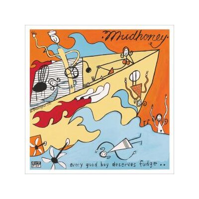 MUDHONEY - EVERY GOOD BOY DESERVES FUDGE... - LP