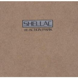 SHELLAC - AT ACTION PARK - CD