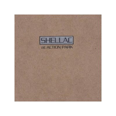 SHELLAC - AT ACTION PARK - LP