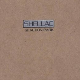 SHELLAC - AT ACTION PARK - LP
