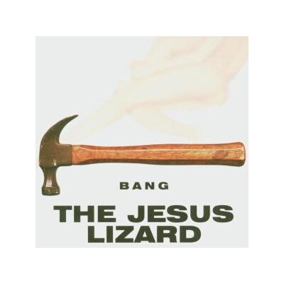 JESUS LIZARD - BANG! - CD