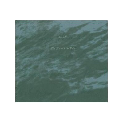 RACHELS - THE SEA AND THE BELLS - CD