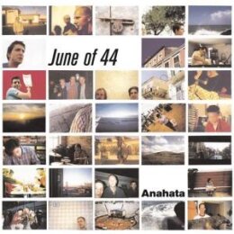 JUNE OF 44 - ANAHATA - LP