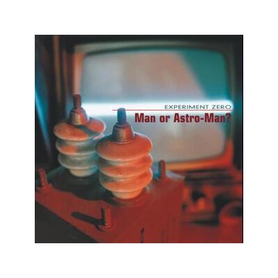 MAN OR ASTRO-MAN? - EXPERIMENT ZERO - LP
