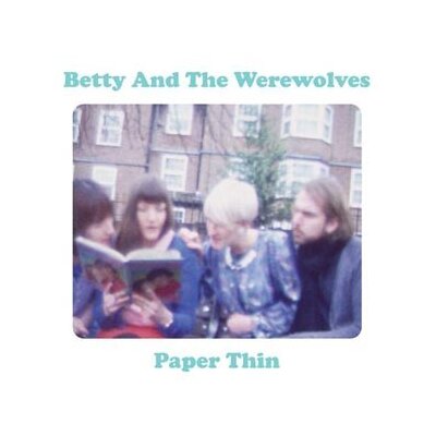 BETTY & THE WEREWOLVES - PAPER THIN - 7"