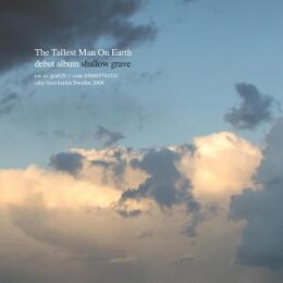TALLEST MAN ON EARTH, THE - SHALLOW GRAVE - CD