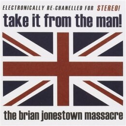 BRIAN JONESTOWN MASSACRE, THE - TAKE IT FROM THE MAN! - LP