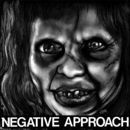 NEGATIVE APPROACH - 10-SONG 7" EP - 7"
