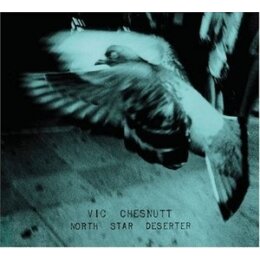 CHESNUTT, VIC - NORTH STAR DESERTER - CD