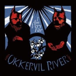 OKKERVIL RIVER - I AM VERY FAR - LP