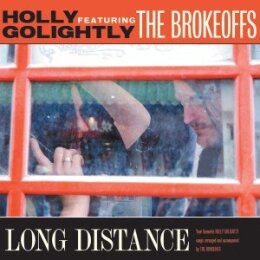 GOLIGHTLY, HOLLY FEATURING THE BROKEOFFS - LONG DISTANCE...