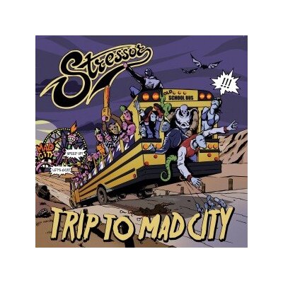 STRESSOR - TRIP TO MAD CITY - CD