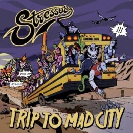 STRESSOR - TRIP TO MAD CITY - CD