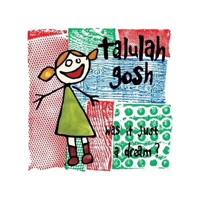 TALULAH GOSH - WAS IT JUST A DREAM? - LP