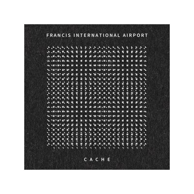 FRANCIS INTERNATIONAL AIRPORT - CACHE - CD