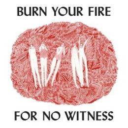 OLSEN, ANGEL - BURN YOUR FIRE FOR NO WITNESS - LP
