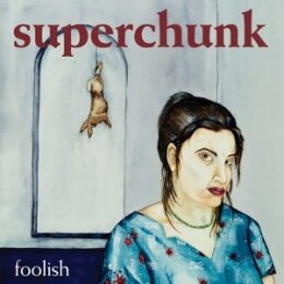 SUPERCHUNK - FOOLISH (REMASTERED) - LPD
