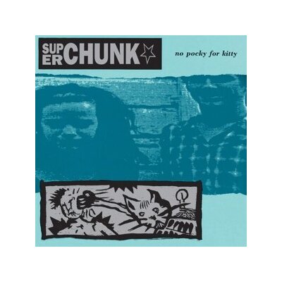 SUPERCHUNK - NO POCKY FOR KITTY (REMASTERED) - LPD