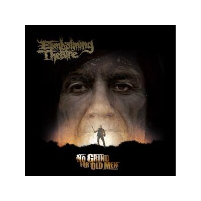 EMBALMING THEATRE - NO GRIND FOR OLD MEN - 7"
