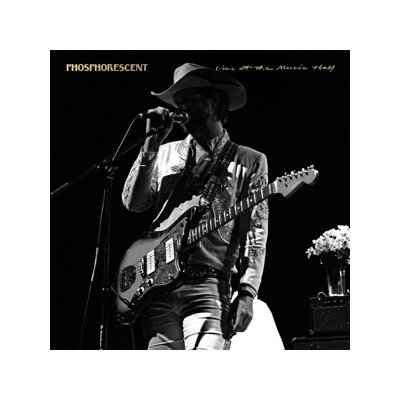 PHOSPHORESCENT - LIVE AT THE MUSIC HALL - CD
