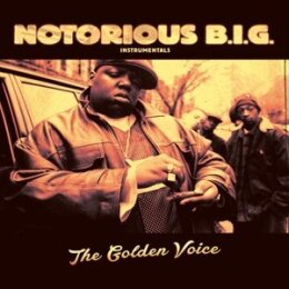 NOTORIOUS B.I.G. - THE GOLDEN VOICE (INSTRUMENTALS) - LP
