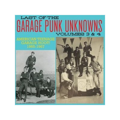 VARIOUS - GARAGE PUNK UNKNOWNS - THE LAST OF.. 3 & 4 - CD