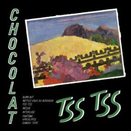 CHOCOLAT - TSS TSS - CD