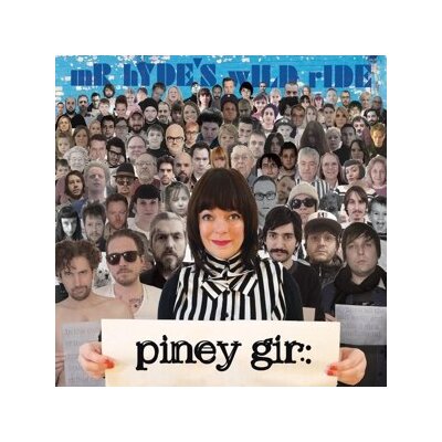 PINEY GIR - MR HYDES WILD RIDE - CD