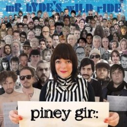 PINEY GIR - MR HYDES WILD RIDE - CD