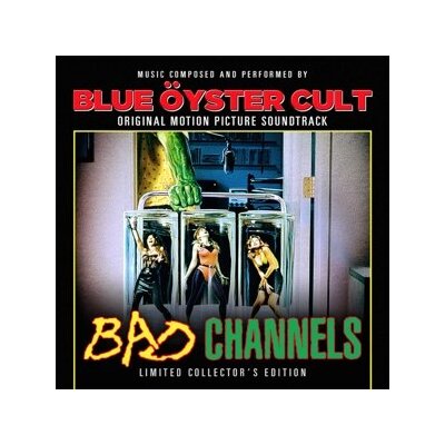 BLUE OYSTER CULT - BAD CHANNELS ORIGINAL MOTION PICTURE SOUNDTRACK - LP