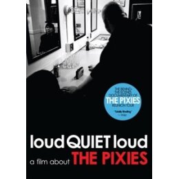 PIXIES - LOUDQUIETLOUD: A FILM ABOUT THE PIXIES - DVD