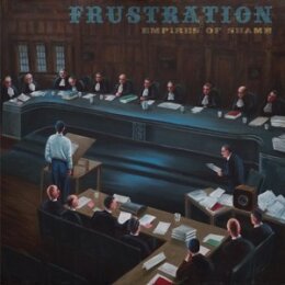 FRUSTRATION - EMPIRES OF SHAME - LP