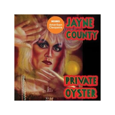 COUNTY, JAYNE - AMERIKAN CLEOPATRA/PRIVATE OYSTERS - CD