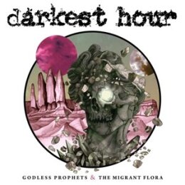 DARKEST HOUR - GODLESS PROPHETS & THE MIGRANT FLORA - LP