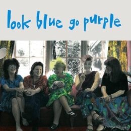 LOOK BLUE GO PURPLE - LOOK BLUE GO PURPLE - LP