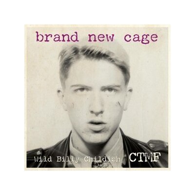 CHILDISH, WILD BILLY & CTMF - BRAND NEW CAGE - CD