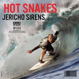 HOT SNAKES - JERICHO SIRENS - LPD
