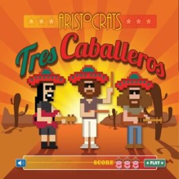 ARISTOCRATS, THE - TRES CABALLEROS - CD