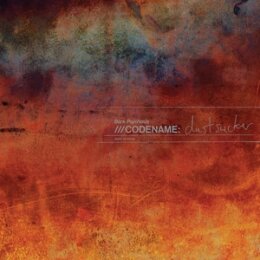 BARK PSYCHOSIS - CODENAME: DUSTSUCKER (2024 REPRESS) - LP