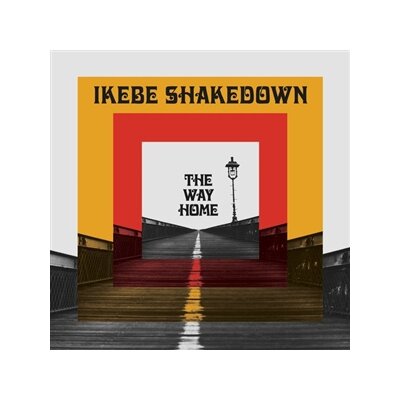 IKEBE SHAKEDOWN - THE WAY HOME - CD